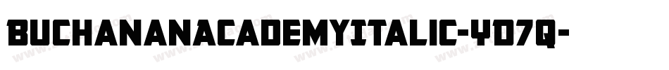 BuchananAcademyItalic-YD7q字体转换