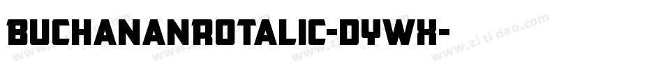 BuchananRotalic-dYWX字体转换