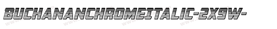 BuchananChromeItalic-2x9W字体转换