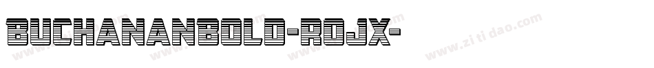 BuchananBold-rojx字体转换