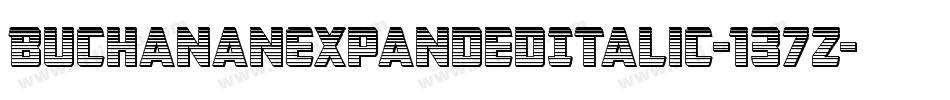 BuchananExpandedItalic-137Z字体转换