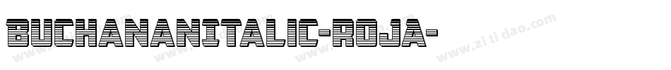 BuchananItalic-rojA字体转换