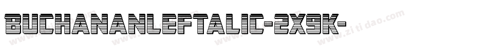 BuchananLeftalic-2x9K字体转换
