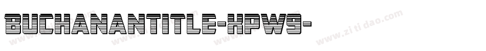 BuchananTitle-Xpw9字体转换