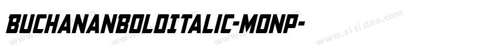 BuchananBoldItalic-Monp字体转换