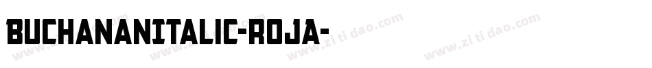 BuchananItalic-rojA字体转换