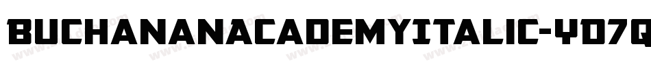 BuchananAcademyItalic-YD7q字体转换