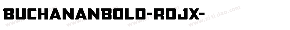 BuchananBold-rojx字体转换