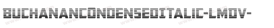 BuchananCondensedItalic-lmDV字体转换