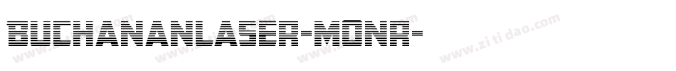 BuchananLaser-Monr字体转换