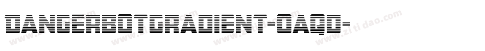DangerbotGradient-Oaqd字体转换