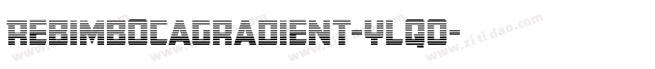 RebimbocaGradient-YlqO字体转换