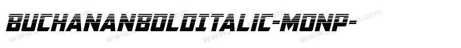 BuchananBoldItalic-Monp字体转换