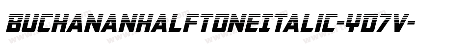 BuchananHalftoneItalic-YD7v字体转换