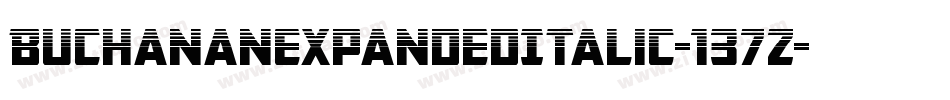 BuchananExpandedItalic-137Z字体转换