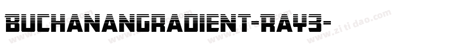 BuchananGradient-RaY3字体转换