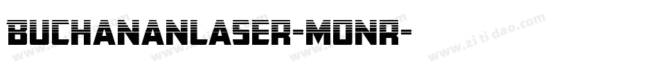 BuchananLaser-Monr字体转换