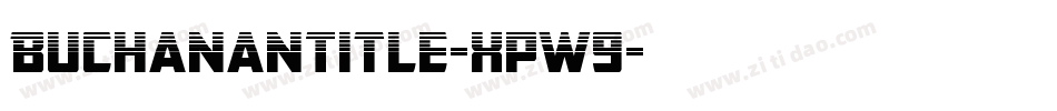 BuchananTitle-Xpw9字体转换