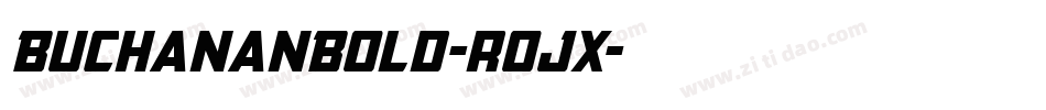 BuchananBold-rojx字体转换