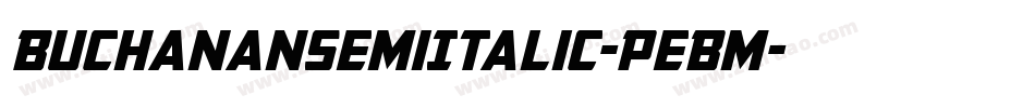 BuchananSemiItalic-PeBm字体转换