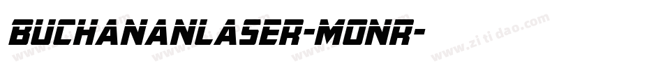 BuchananLaser-Monr字体转换