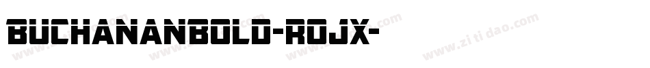 BuchananBold-rojx字体转换