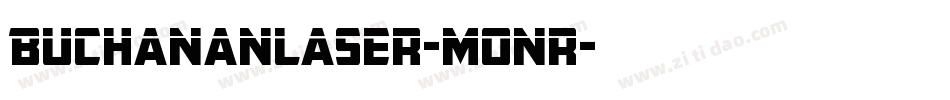 BuchananLaser-Monr字体转换