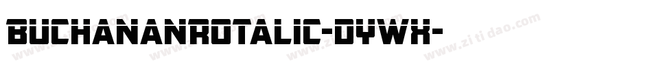 BuchananRotalic-dYWX字体转换