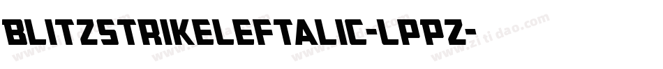 BlitzstrikeLeftalic-LpPZ字体转换