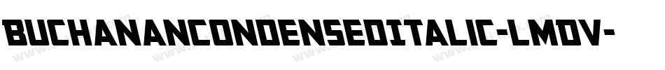 BuchananCondensedItalic-lmDV字体转换