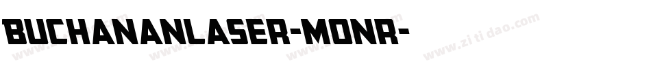 BuchananLaser-Monr字体转换