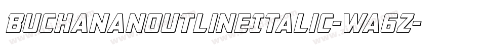 BuchananOutlineItalic-wa6Z字体转换