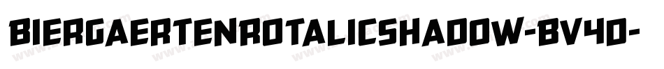 BiergaertenRotalicShadow-Bv4d字体转换