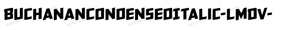 BuchananCondensedItalic-lmDV字体转换