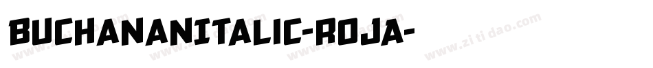 BuchananItalic-rojA字体转换