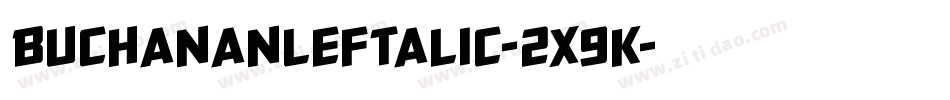 BuchananLeftalic-2x9K字体转换