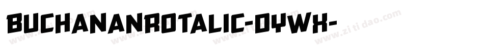 BuchananRotalic-dYWX字体转换