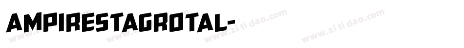 ampirestagrotal字体转换