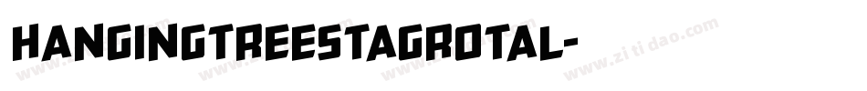 hangingtreestagrotal字体转换