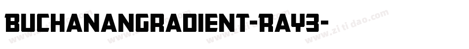 BuchananGradient-RaY3字体转换