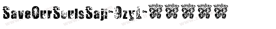 SaveOurSoulsSaji-9zyL字体转换