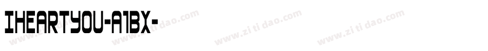 Iheartyou-A1Bx字体转换