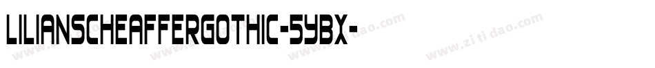LilianScheafferGothic-5yBx字体转换