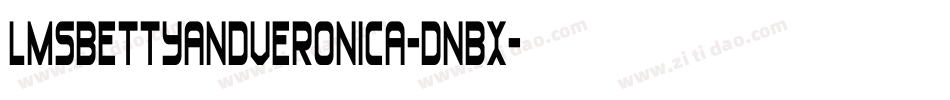 LmsBettyAndVeronica-dnBx字体转换
