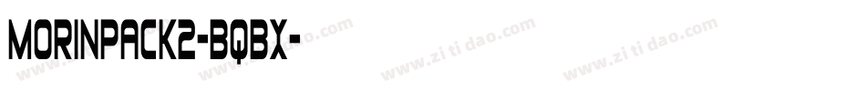 Morinpack2-BqBx字体转换