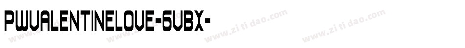 Pwvalentinelove-6vBx字体转换