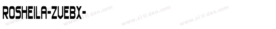 Rosheila-ZVEBx字体转换
