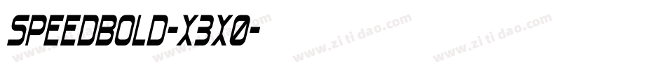 Speedbold-x3x0字体转换 Speedbold-x3x0字体转换