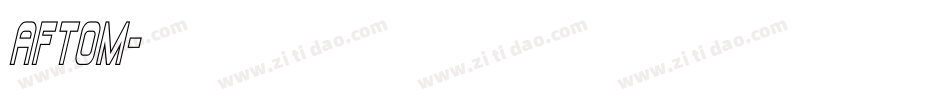 AFTOM字体转换
