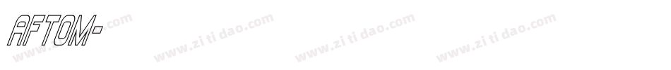 AFTOM字体转换